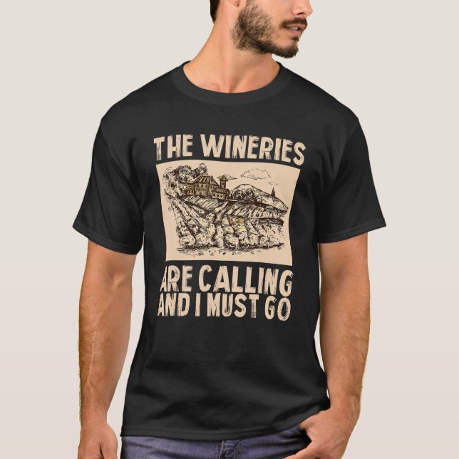 Camiseta Wine The Wineries Are Calling And I Must Go Wine (Anverso)