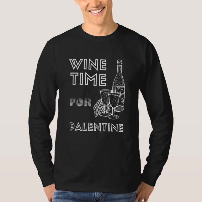 Camiseta Wine Time For Palentine February Pals (Anverso)