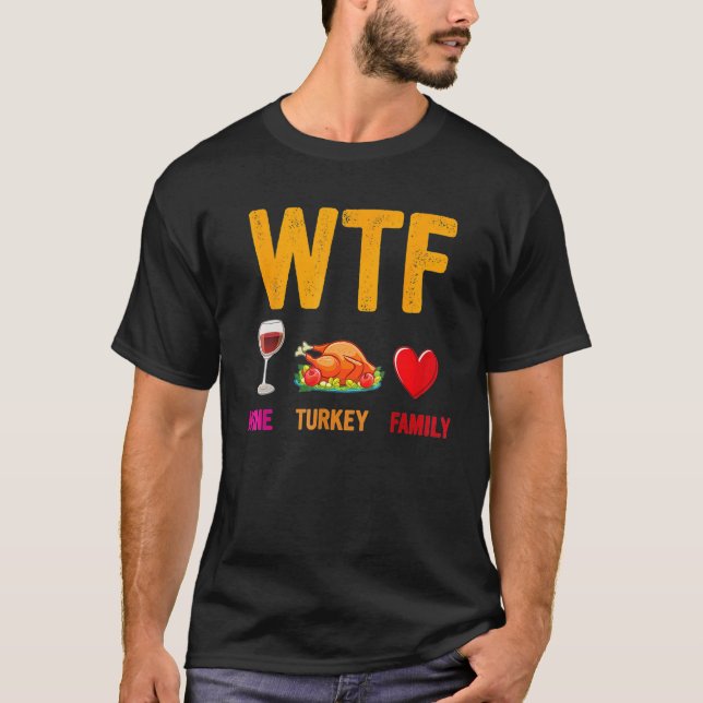 Camiseta Wine Turkey Family  WTF  Thanksgiving (Anverso)