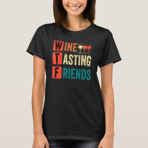 Camiseta Wine Wtf Wine Tasting Friends Bebe Wine