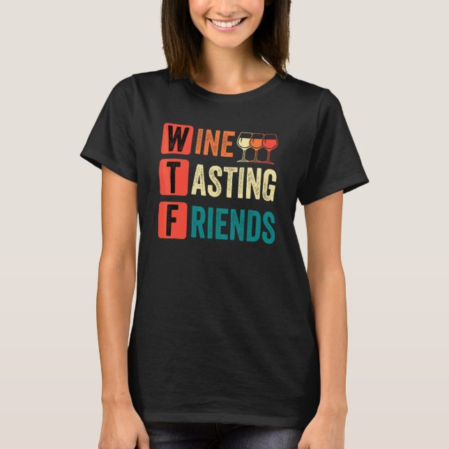 Camiseta Wine Wtf Wine Tasting Friends Bebe Wine (Anverso)