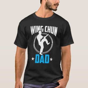 Camiseta Wing Chun Dad Entrenador de Artes Marciales