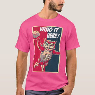 Camiseta Wing It Here Owl Básquetball Player