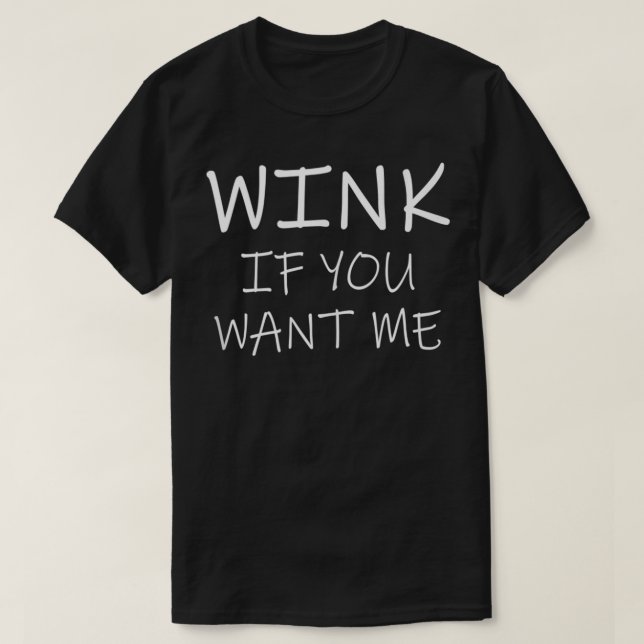 Camiseta Wink Si Me Quieres Hombres Sey Divertidos Hombres  (Diseño del anverso)