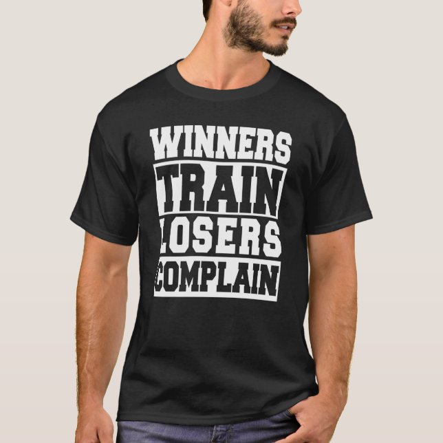 Camiseta Winners Train Losers Complain Gym Workout (Anverso)