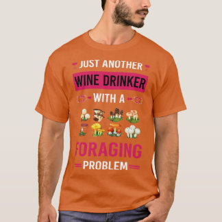 Camiseta Wino Drinker Foraging Forage Forager