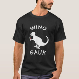 Camiseta Winosaur Bebe Vino Grasa Dinosaurio Funny