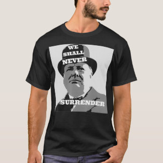 Camiseta Winston Churchill Cita Que Nunca Rendiremos
