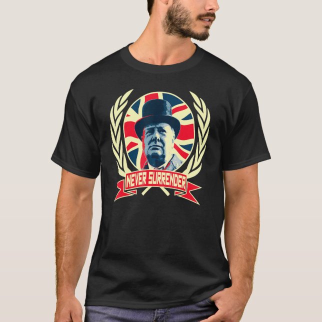 Camiseta Winston Churchill Never Surrender British Pride (Anverso)