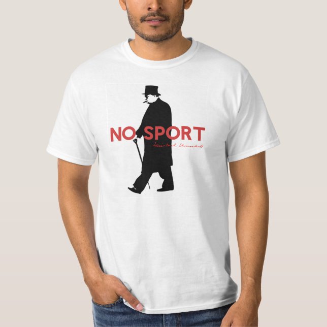 Camiseta Winston Churchill, ningún deporte (Anverso)