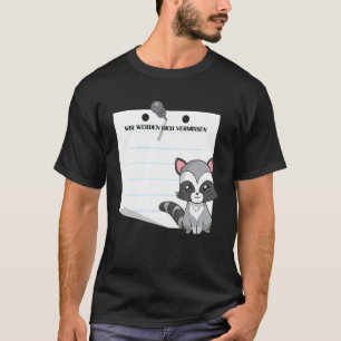 Camiseta Wir Werden Dich Vermissen se despidió de Si