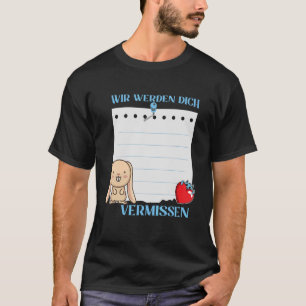 Camiseta Wir Werden Dich Vermissen se despidió de Si