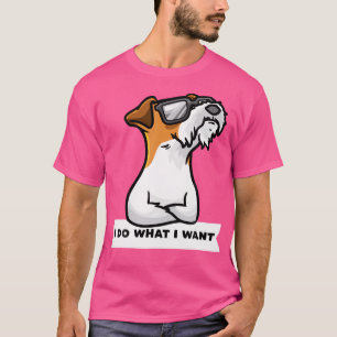 Camiseta Wire Fox Terrier Hago lo que Quiero Perro Terco