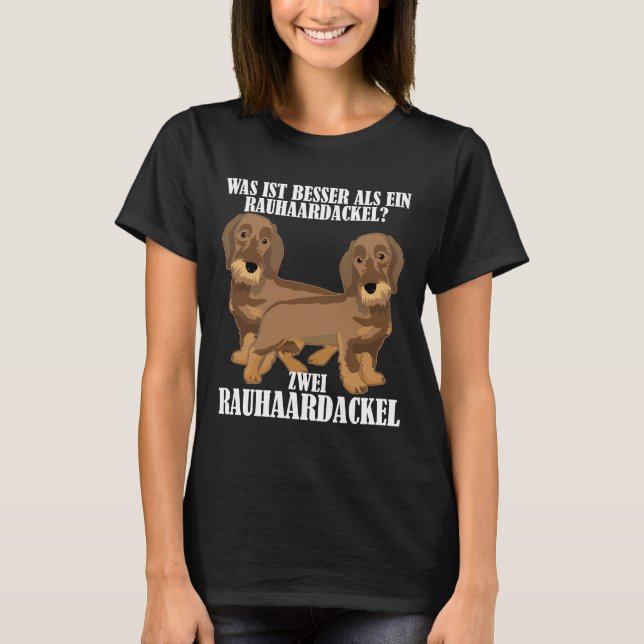 Camiseta Wire Haired Dachshund Dice Gracioso (Anverso)