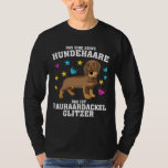 Camiseta Wire Haired Dachshund Saying Dog Hair Joke<br><div class="desc">Wire Haired Dachshund Saying Dog Hair Joke</div>