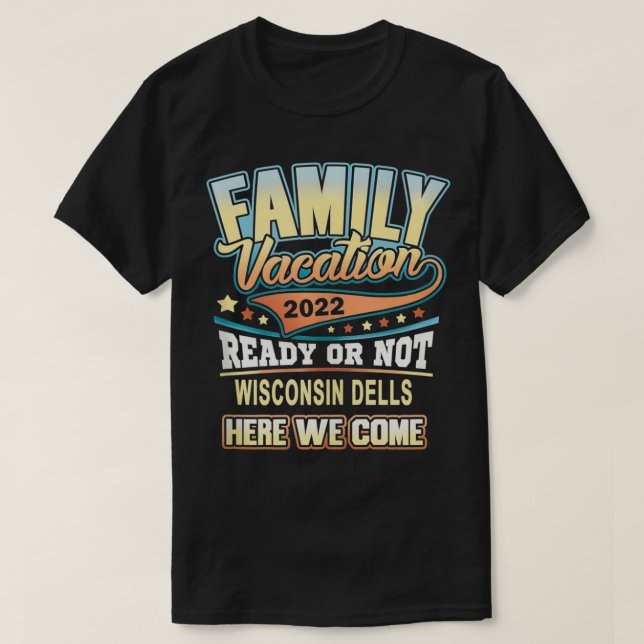 Camiseta Wisconsin Dells Mejor Vacaciones Familiares 2022  (Diseño del anverso)