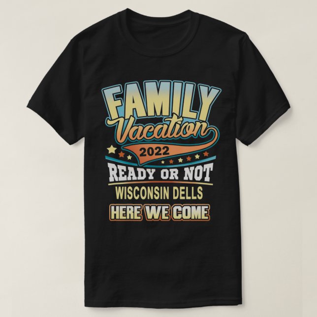 Camiseta Wisconsin Dells Mejor Vacaciones Familiares 2022 (Diseño del anverso)
