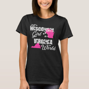 Camiseta Wisconsin es sólo un chica de Wisconsin en Virgini