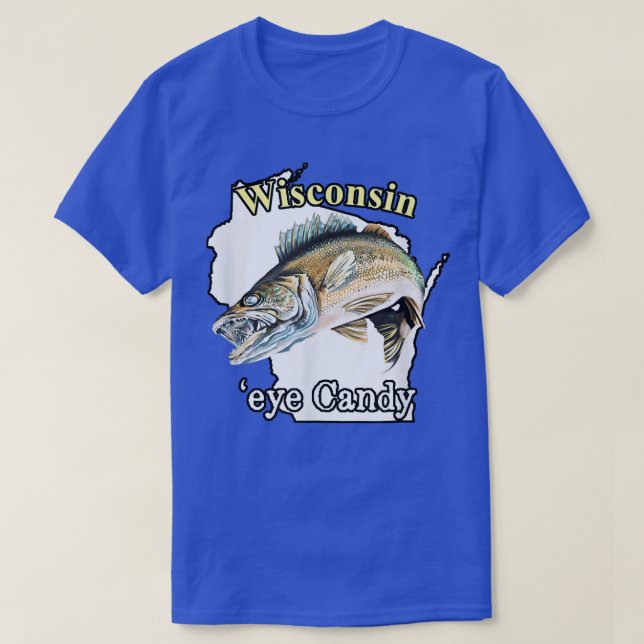 Camiseta Wisconsin 'Eye Candy Funny Walleye 2582 (Diseño del anverso)