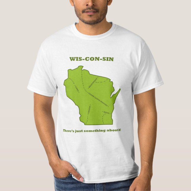 Camiseta ¡Wisconsin - hay apenas algo sobre él! (Anverso)