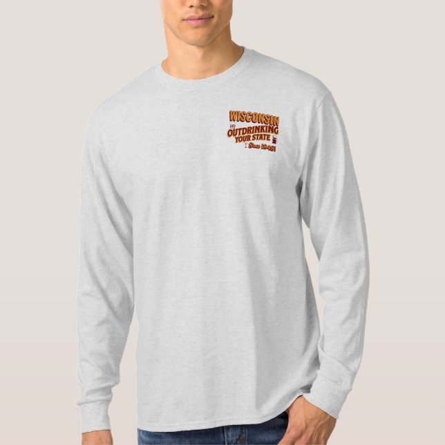 Camiseta Wisconsin Sobrebebiendo De Su Estado Desde 1848 (Anverso)