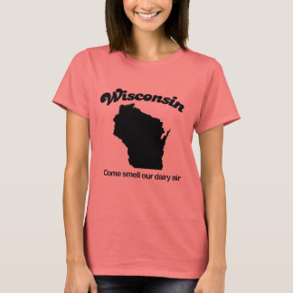 Camiseta Wisconsin - Ven a oler nuestro aire lácteo