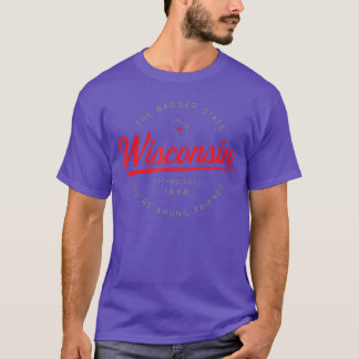 Camiseta Wisconsin WI Badger State Youre Among Friends in W