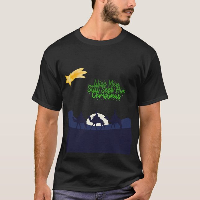 Camiseta Wise Men Still Seek Him Christmas (Anverso)