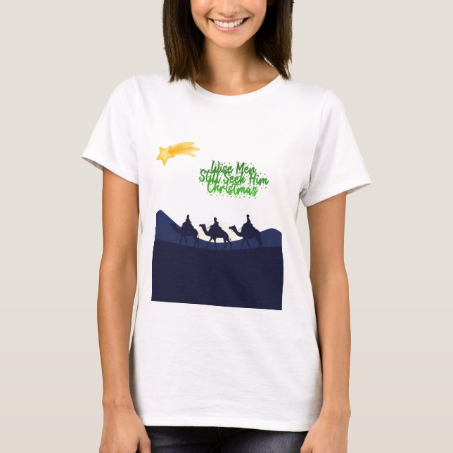 Camiseta Wise Men Still Seek Him Christmas (Anverso)
