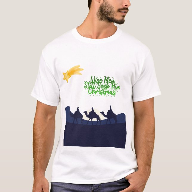 Camiseta Wise Men Still Seek Him Christmas (Anverso)