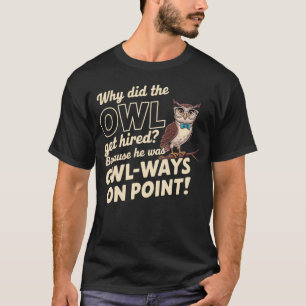 Camiseta Wise Owl Pun - Owl Lover Lover Gifts
