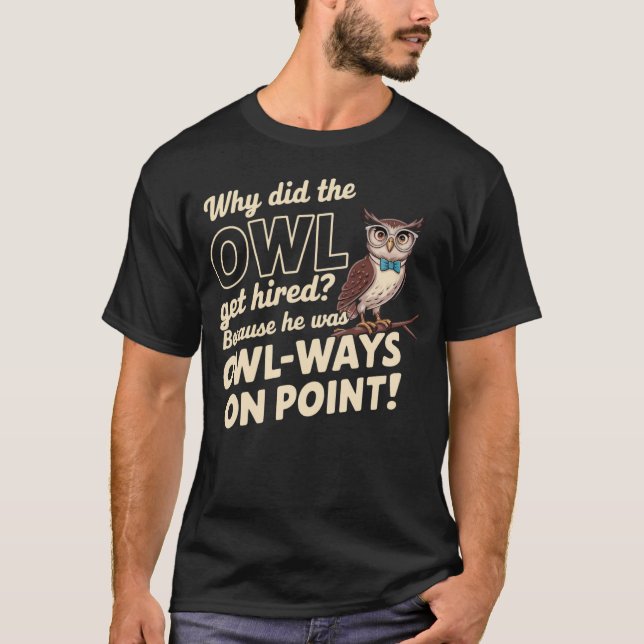 Camiseta Wise Owl Pun - Owl Lover Lover Gifts (Anverso)