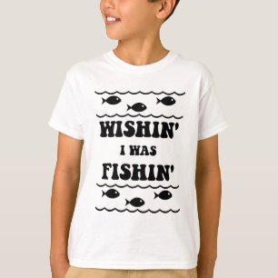 Camiseta Wishin I era Fishin