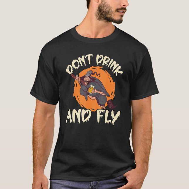 Camiseta Witch Halloween Party Motif Don't Drink And Fly 4 (Anverso)