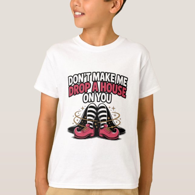 Camiseta Witch Legs – Drop a House Funny Halloween Quote (Anverso)