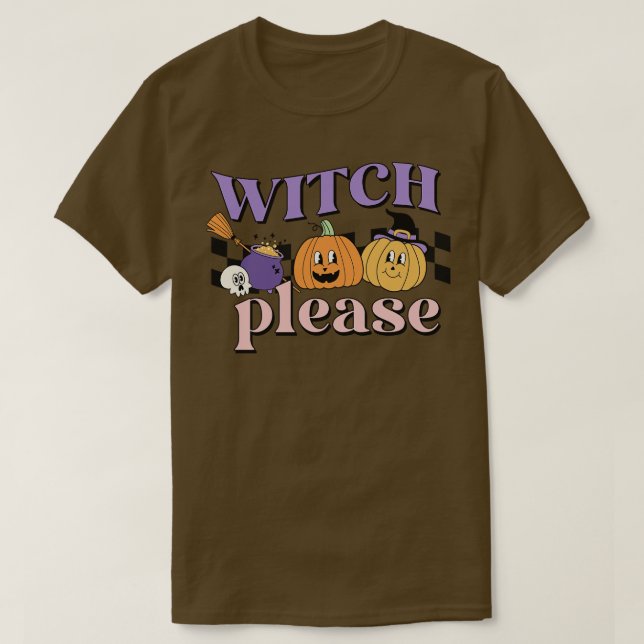 Camiseta Witch Please 1 (Diseño del anverso)
