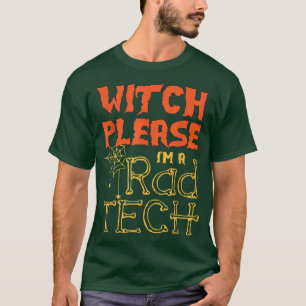 Camiseta Witch Please Im A Rad Tech Png