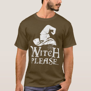 Camiseta Witch Please Lazy Costume Halloween Irónic Pun