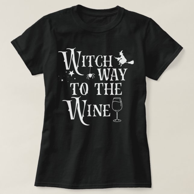 Camiseta Witch Way To The Wine Funny Halloween Costume (Diseño del anverso)