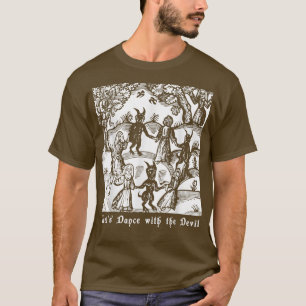Camiseta Witchcraft Lets Dance with the Devil Witches Anti 