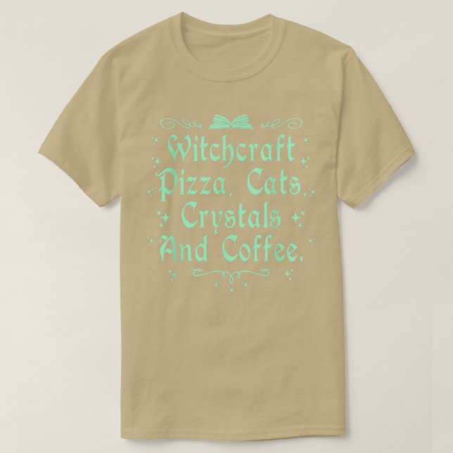 Camiseta Witchcraft Pizza Cats Crystals & Coffee Wiccan Wit (Diseño del anverso)