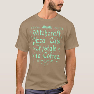 Camiseta Witchcraft Pizza Cats Crystals & Coffee Wiccan Wit
