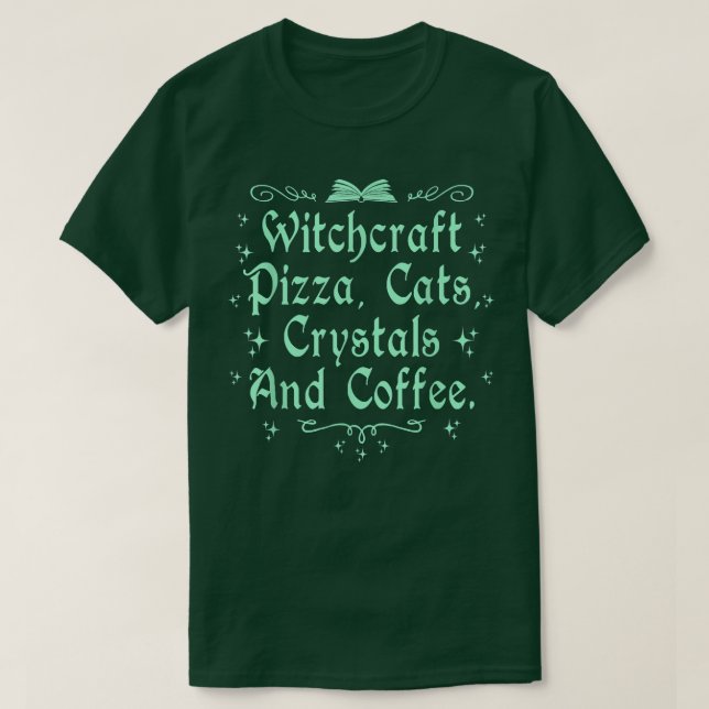 Camiseta Witchcraft Pizza Cats Crystals & Coffee Wiccan Wit (Diseño del anverso)
