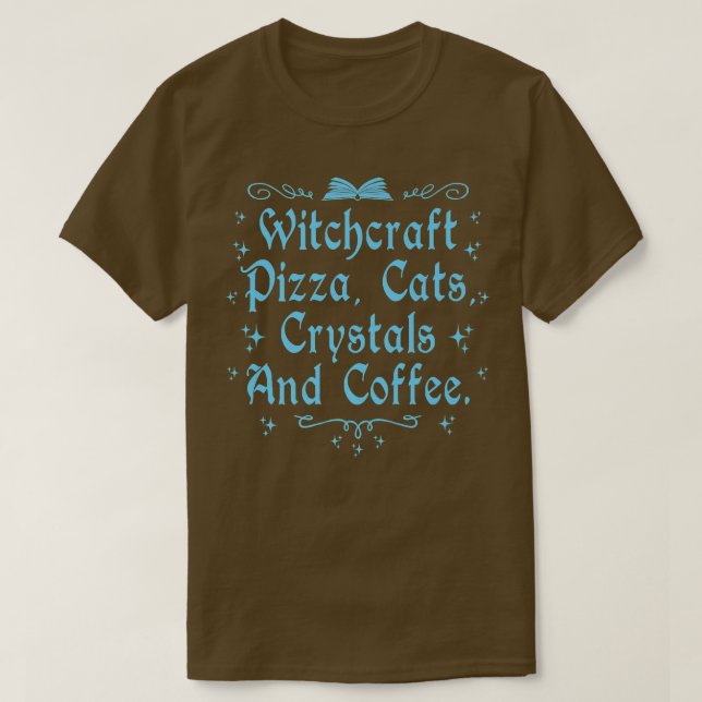 Camiseta Witchcraft Pizza Cats Crystals & Coffee Wiccan Wit (Diseño del anverso)