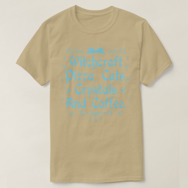 Camiseta Witchcraft Pizza Cats Crystals & Coffee Wiccan Wit (Diseño del anverso)
