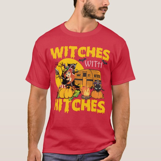 Camiseta Witches With Hitches Funny Camping Halloween gift (Anverso)