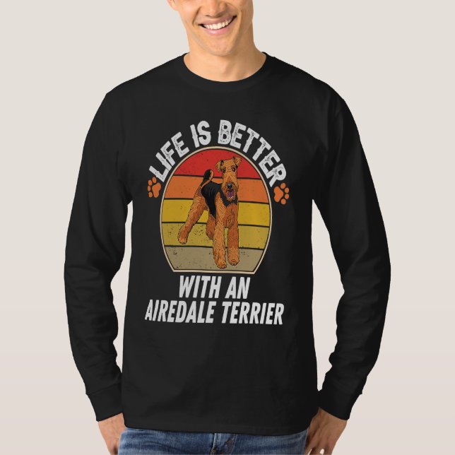 Camiseta With An Airedale Terrier  Dog Owner (Anverso)