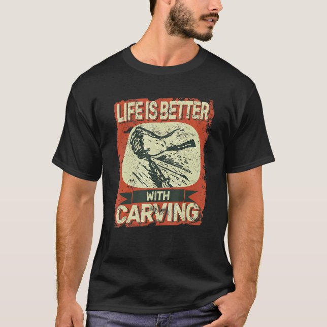 Camiseta with Carving woodworking   wood carving (Anverso)