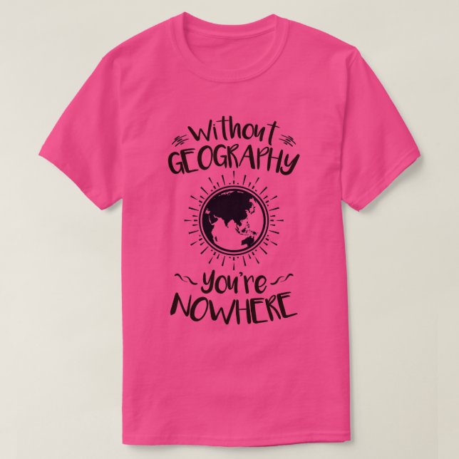 Camiseta Without Geography You (Diseño del anverso)
