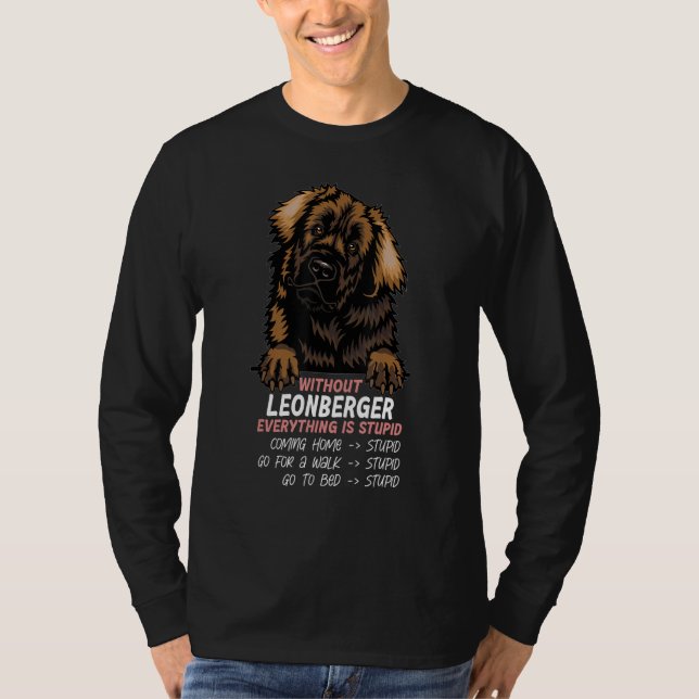 Camiseta without Leonberger dog everything is stupid_3 (Anverso)